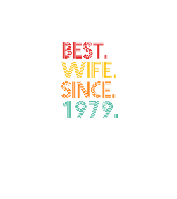 best wife since 1979 retro model negru pe tricou