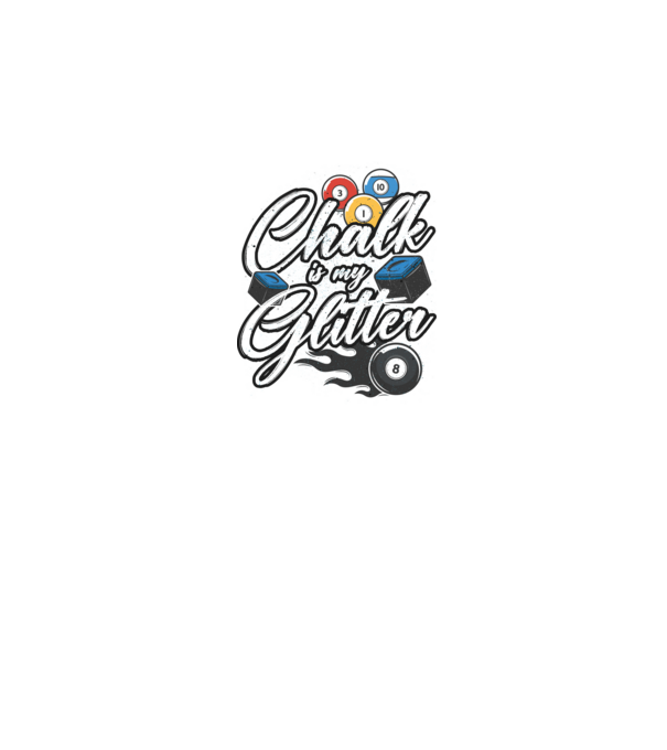 Chalk is my glitter model negru pe tricou