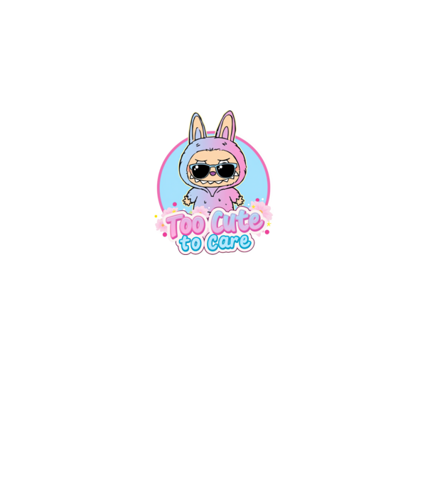Too cute to care model alb pe tricou