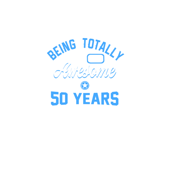 Being totally awesome 50 model turcoaz pe tricou
