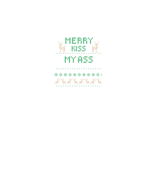 Merry kiss my ass ugly sweater model negru pe tricou