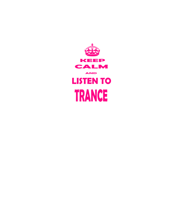Keep Calm and Listen To Trance model negru pe tricou