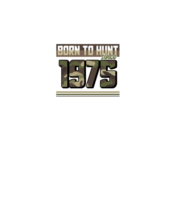 Born to hunt since 1975 model negru pe tricou