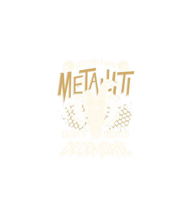 Cei mai mari metaliști sunt născuți în decembrie. model negru pe tricou