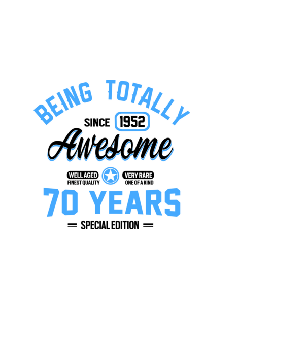 70 years of being totally awesome model albastru deschis pe tricou