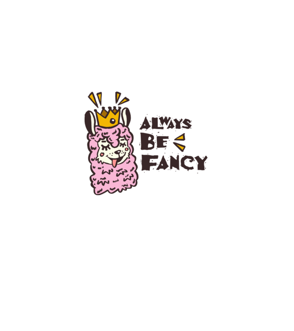 Always be fancy model alb pe tricou