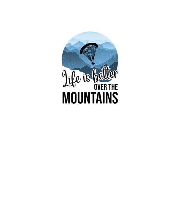 Life is better over the mountains model negru pe tricou