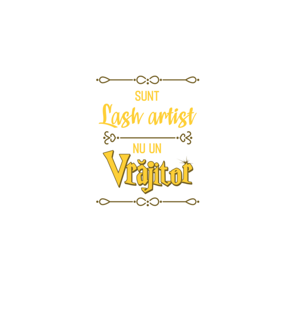 Sunt lash artist, nu un vrăjitor model negru pe tricou