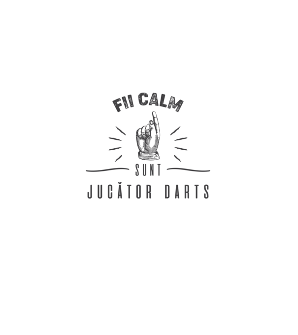 fii calm, sunt jucător darts model gri pe tricou
