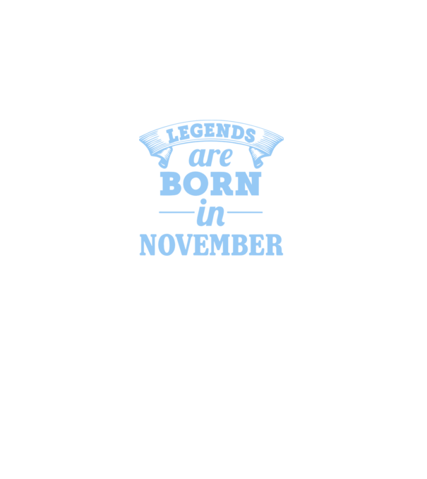 Legends are born in November model negru pe tricou
