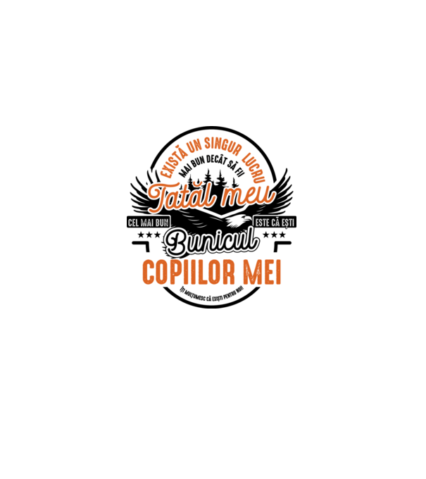 Există un singur lucru mai bun decât să fii tatăl meu, cel mai bun este că ești bunicul copiilor mei - îți mulțumesc că exiști p model alb pe tricou