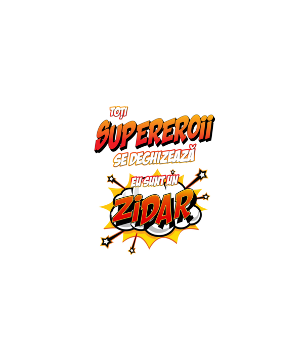 Toți supereroii se deghizează, eu sunt un zidar model alb pe tricou