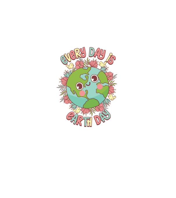 Every day is earth day cute model alb pe tricou