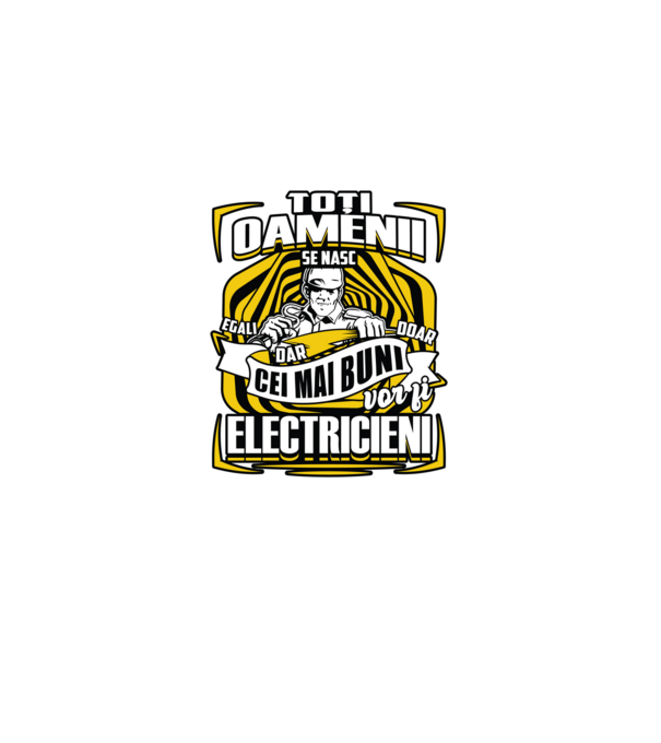 Toți oamenii - se nasc egali dar doar cei mai buni vor fi-electricieni model kaki pe tricou