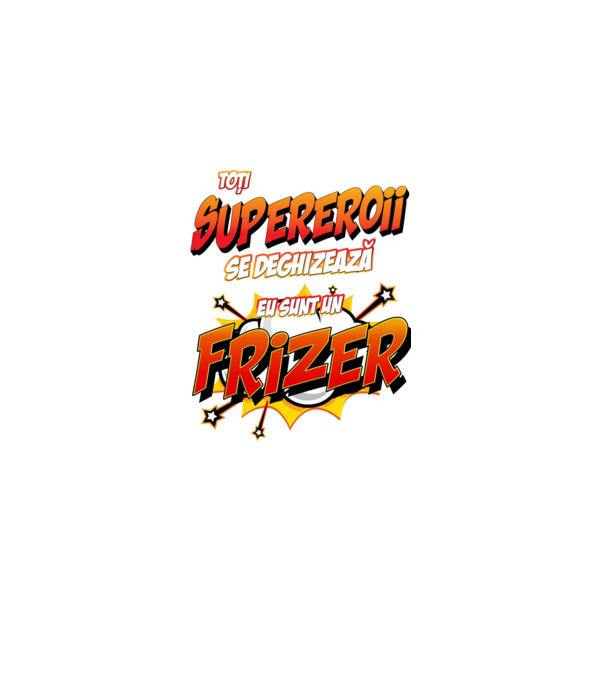 toți supereroii se deghizează, eu sunt un frizer/coafor model alb pe tricou
