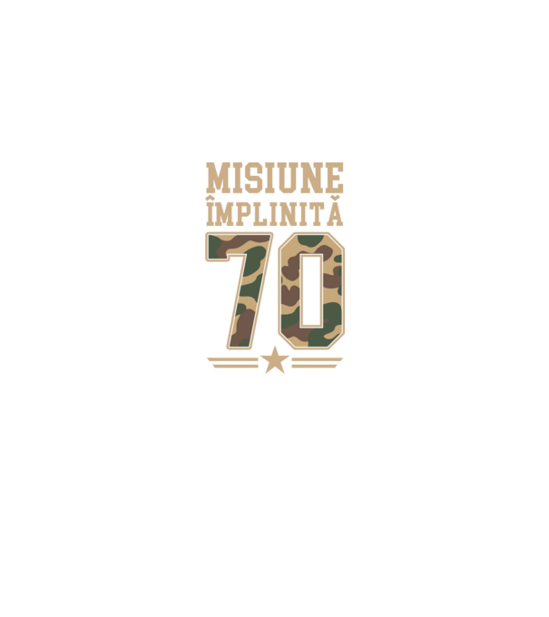 Misiune împlinită 70 model negru pe tricou