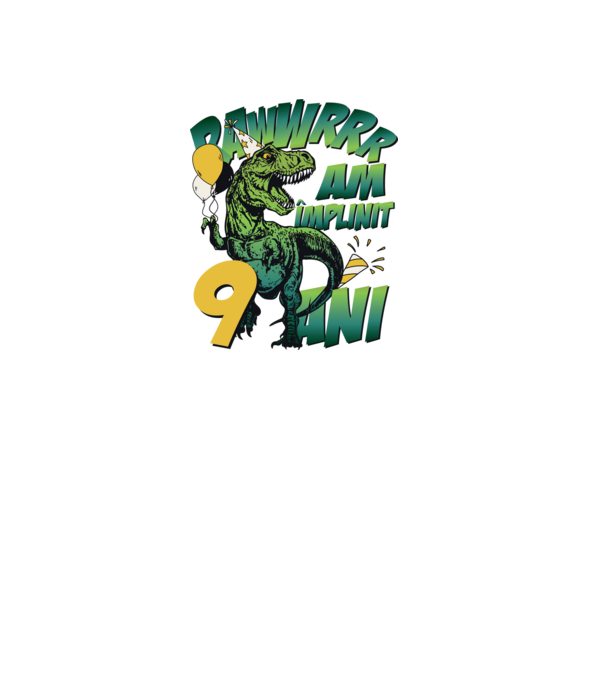 Rawr Am împlinit 9 ani model alb pe tricou