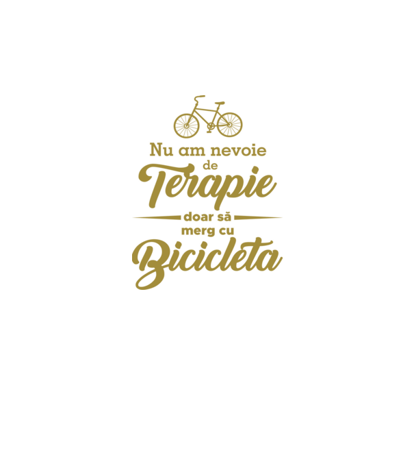 nu am nevoie de terapie, doar să merg cu bicicleta model alb pe tricou