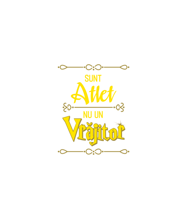 Sunt ATLET, nu un vrăjitor model negru pe tricou