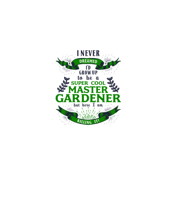I never dreamed gardener lght model alb pe tricou