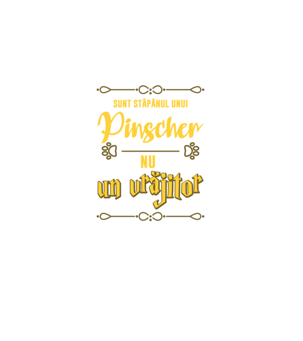 sunt stăpânul unui pinscher, nu un vrăjitor model negru pe tricou