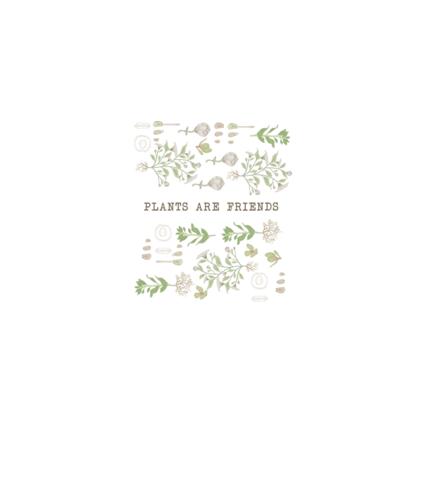 Plants are friends model alb pe tricou