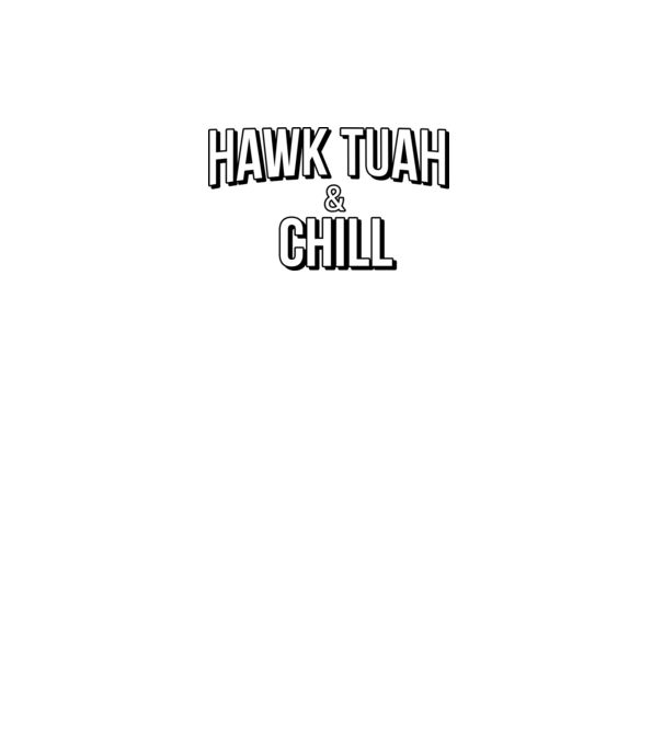 Hawk tuah and chill netflix model roșu pe tricou