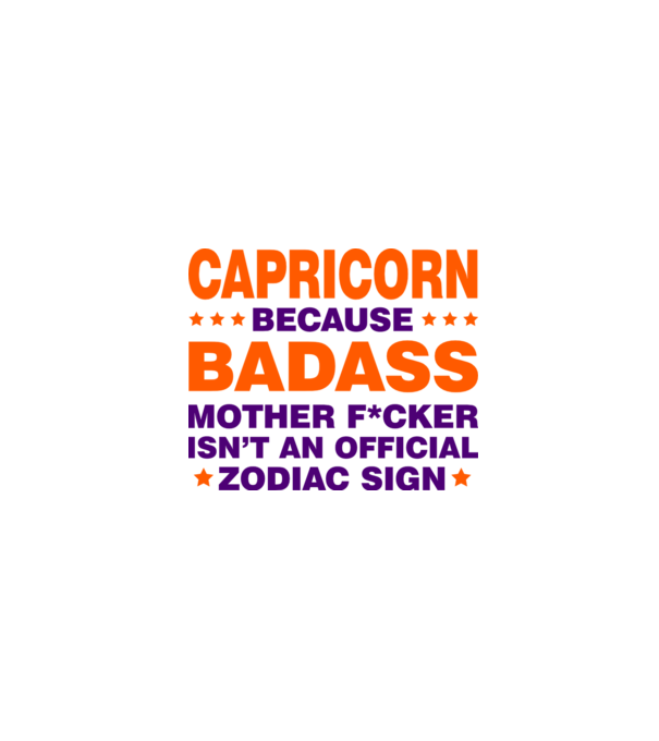 Badass zodiac CAPRICORN model alb pe tricou