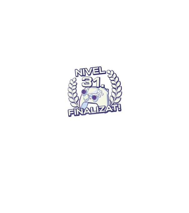 Nivel 31 finalizat! model negru pe tricou