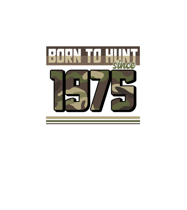 Born to hunt since 1975 model negru pe tricou