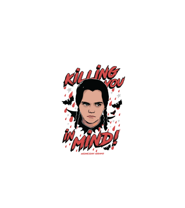 WEDNESDAY Killing You in my mind model alb pe tricou