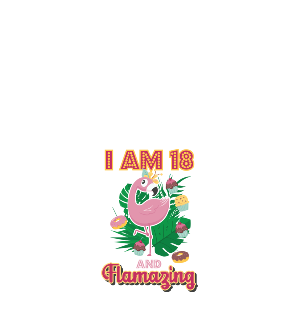 FLAMAZING Birthday 18 Years old model alb pe tricou