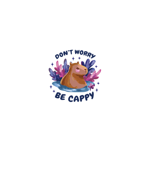 Don't worry be Cappy - capibară model liliachiu pe tricou