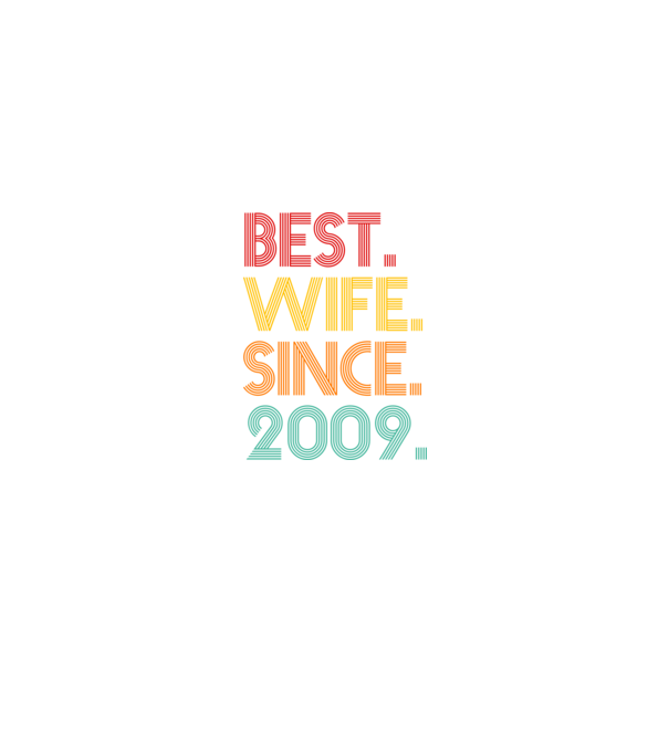 best wife since 2009 retro model negru pe tricou