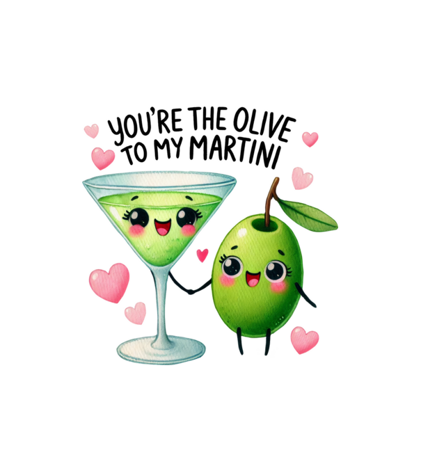 Olive to my Martini model nisipiu pe tricou