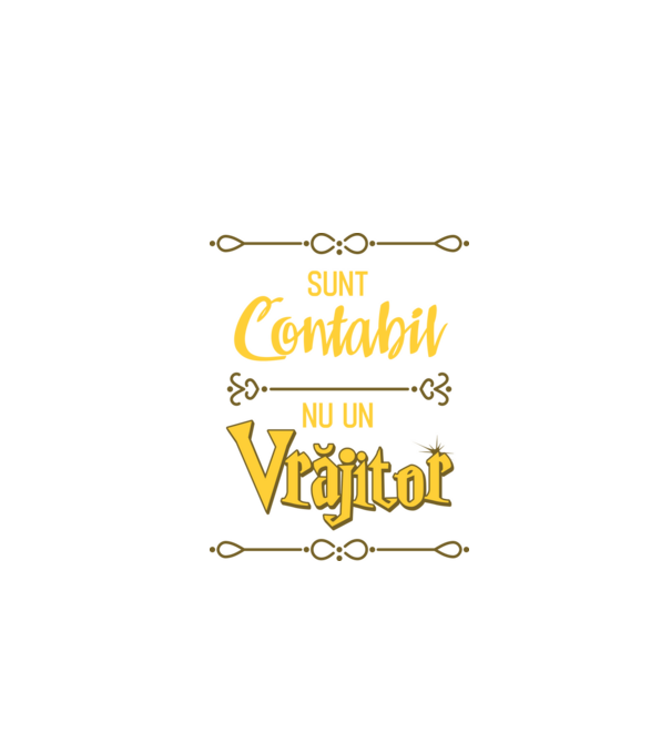Sunt contabil, nu un vrăjitor model negru pe tricou