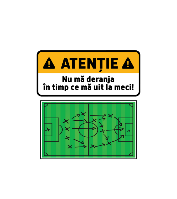 Atenție - Nu mă deranja, în timp ce mă uit la meci model alb pe tricou