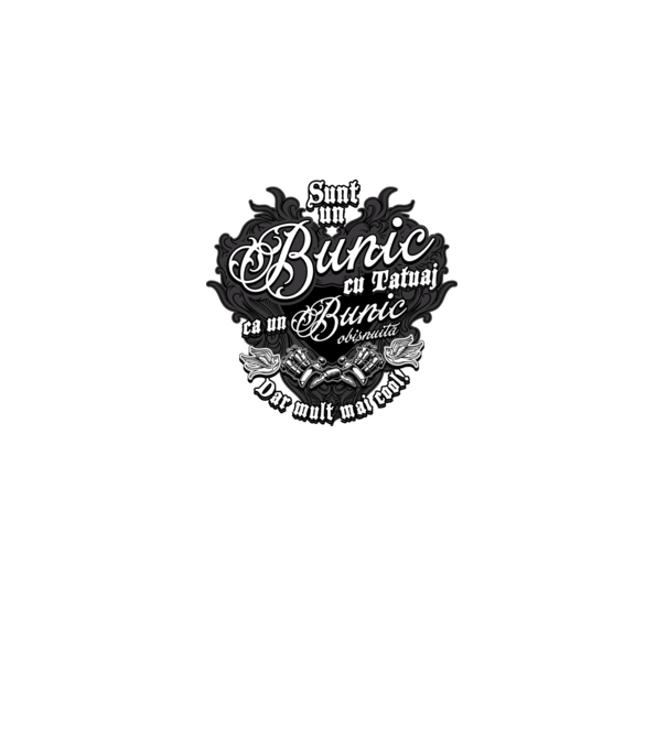 Sunt un bunic cu tatuaj, ca un bunic obișnuit, dar mult mai cool! model negru pe tricou