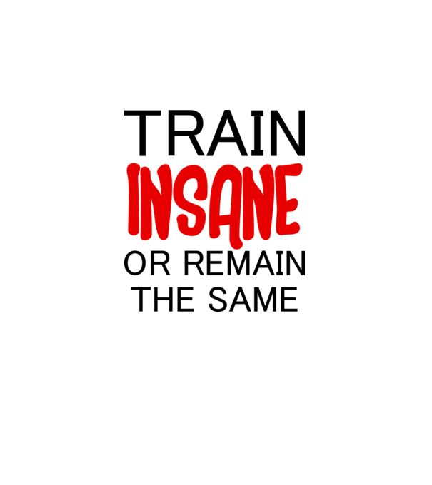 train insane model alb pe tricou