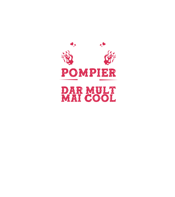 sunt soția unui pompier, la fel ca toate celelalte soții, dar mult mai cool D8416418 model negru pe tricou