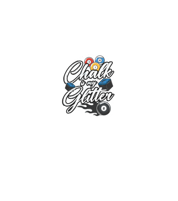Chalk is my glitter model negru pe tricou