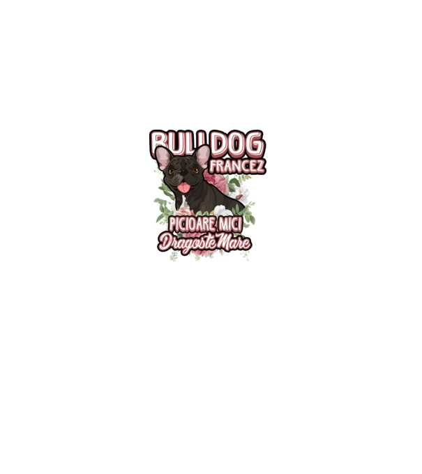 bulldog francez - picioare mici dragoste mare model gri pe tricou