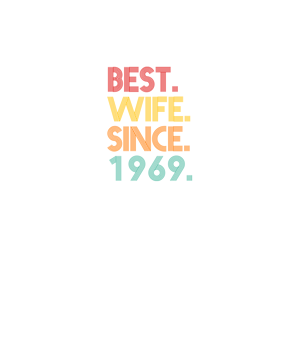 best wife since 1969 retro model gri pe tricou