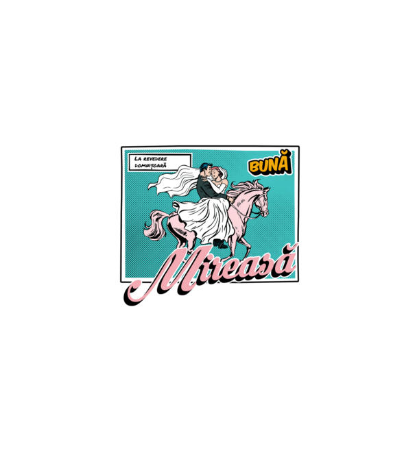 La revedere domnișoară, bună mireasă model negru pe tricou