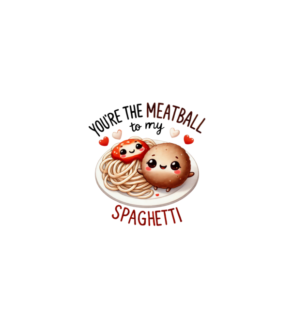 Meatball to my Spaghetti model alb pe tricou