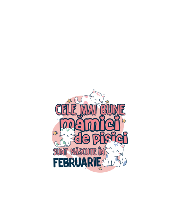 Cele mai bune mămici de pisici februarie model alb pe tricou