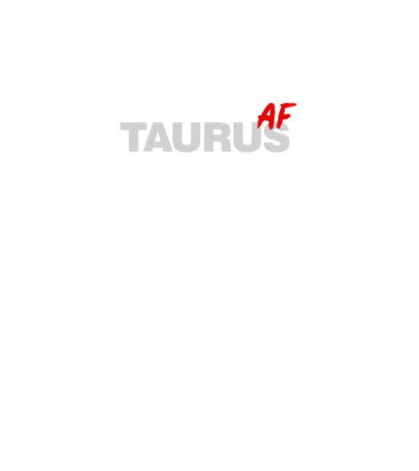 TAURUS as fuck model gri închis pe tricou