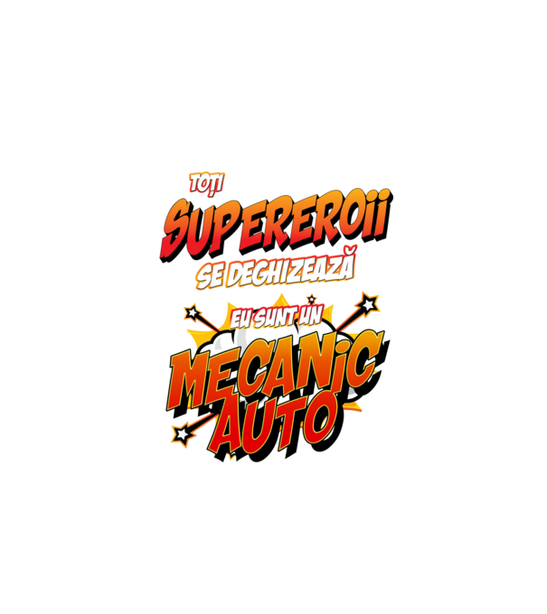 Toți supereroii se deghizează, eu sunt un mecanic auto model alb pe tricou