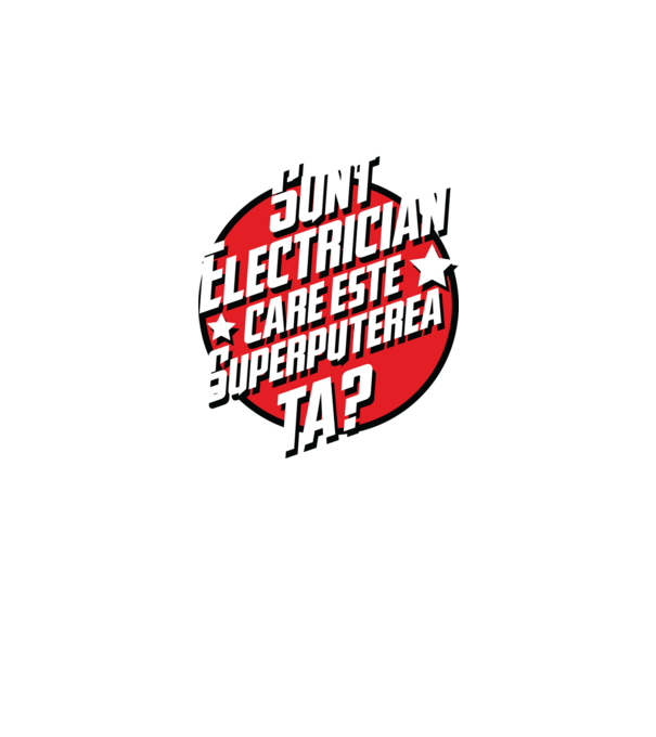 sunt electrician, care este superputerea ta? model albastru regal pe tricou
