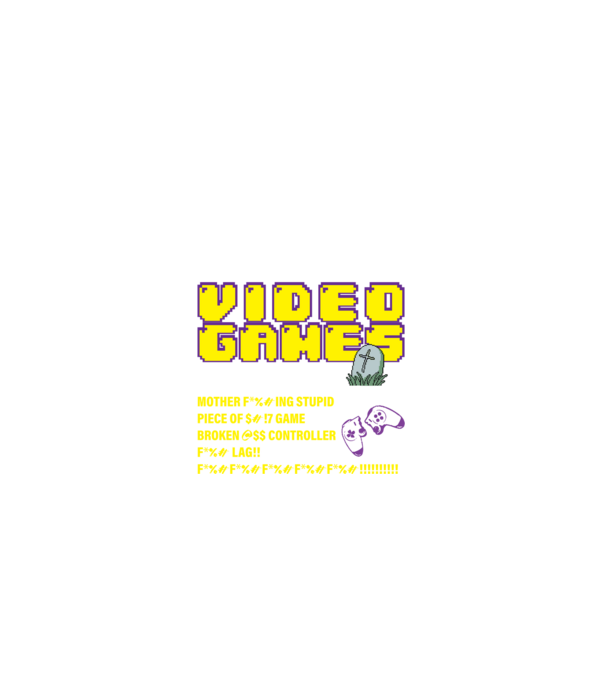 I don't always die when playing video games model negru pe tricou